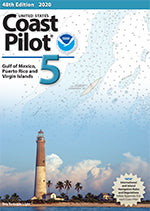 NOAA Coast Pilot 5: Gulf of Mexico, Puerto Rico, Virgin Islands